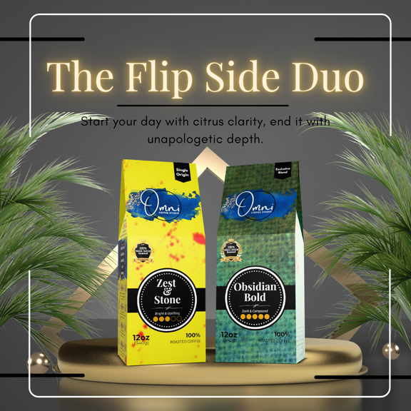 The Flip Side Duo Bundle by Omni Coffee Studio. Includes signature coffees Zest & Stone and Obsidian Bold. Start your day with citrus clarity, end it with unapologetic depth.